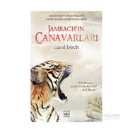 Jamrach’ın Canavarları - Carol Birch