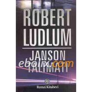 JANSON TALİMATI - ROBERT LUDLUM