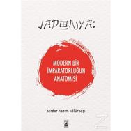 Japonya: Modern Bir İmparatorluğun Anatomisi - Serdar Nazım Kölürbaşı