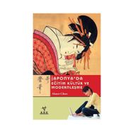 Japonya`da Eğitim Kültür ve Modernleşme Ark Kitapları