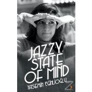 Jazzy State Of Mind - Yasemin Eğinlioğlu