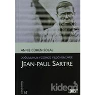 JEAN-PAUL SARTRE DOĞUMUNUN YÜZÜNCÜ YILDÖNÜMÜNDE - ANNIE COHEN-SOLAL