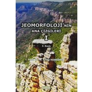 Jeomorfoloji’nin Ana Çizgileri 1 - Prof. Dr. M. Yıldız Hoşgören