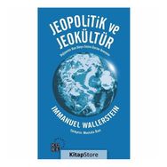 Jeopolitik ve Jeokültür - Immanuel Wallerstein