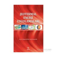 Jeotermal Enerji Uygulamaları - Durmuş Kaya H. Hüseyin Öztürk