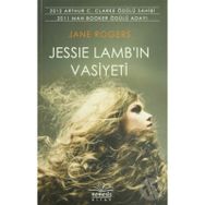 JESSIE LAMBIN VASIYETI - JANE ROGERS