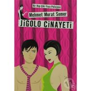 JIGOLO CINAYETI - MEHMET MURAT SOMER