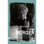 John Berger: Zamanımızın Bir Yazarı - Joshua Sperling