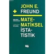JOHN E. FREUND DAN MATEMATIKSEL İSTATISTIK - IRWIN MILLER;MARYLEES MILLER