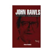 John Rawls Adalet Teorisi ve Temel Kavramları - Mehmet Kocaoğlu