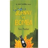 JOHNNY VE BOMBA JOHNNY MAXWELL DIZISI 3.KITAP - TERRY PRATCHETT