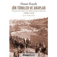 Jön Türkler ve Araplar / Hasan Kayalı / İş Bankası Yayınları