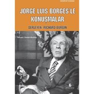 Jorge Luis Borges’le Konuşmalar - Richard Burgin