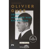 Josef Mengele'nin Kayboluşu - Olivier Guez