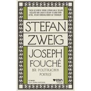 JOSEPH FOUCHÉ BIR POLİTİKACININ PORTRESI - STEFAN ZWEIG
