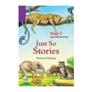 Just so Stories (Stage 2) - Joseph Rudyard Kipling