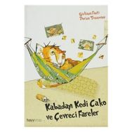 KABADAYI KEDI CAKO VE ÇEVRECİ FARELER - GIULIANA FANTI