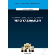 Kabahat Genel Teorisi Açısından Vergi Kabahatleri - Altan Rençber