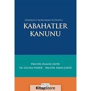 Kabahatler Kanunu: Gerekçeli - Açıklamalı - İçtihatlı - Hamide Zafer