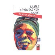 KABILE BÜYÜCÜSÜNÜN KARISI - TAMAR MYERS