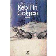 KABIL'IN GÖLGESİ - CENNET BILEK