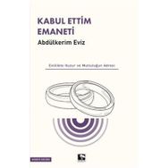 Kabul Ettim Emaneti - Abdulkerim Eviz - Çınaraltı Yayınları