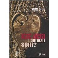 Kaç Defa Unutmalı Seni? - Semra Dereli