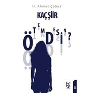 Kaç Şiir Ötemdesin? - H. Ahmet Çabuk