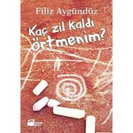 KAÇ ZIL KALDI ÖRTMENİM? - FILIZ AYGÜNDÜZ