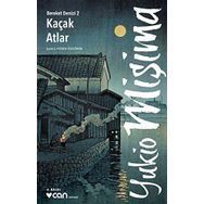 KAÇAK ATLAR - YUKIO MIŞIMA
