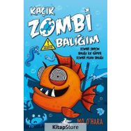 Kaçık Zombi Balığım - Zombi Japon Balığı İle Süper Zombi Yılan Balığı - Mo O’Hara