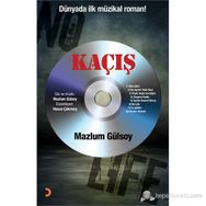 KAÇIŞ DÜNYADA ILK MÜZIKAL ROMAN! - MAZLUM GÜLSOY