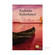 Kaçkınlar Kahvehanesi - Barlas Özarıkça