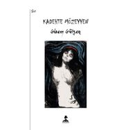 Kadehte Müzeyyen - Gizem Gülşen