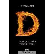 Kader Çiçekleri 3 - Sevmenin Bedeli - Hüdai Çakmak