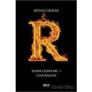Kader Çiçekleri 5 - Cadı Kazanı - Hüdai Çakmak