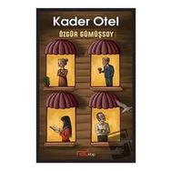 Kader Otel / Özgür Gümüşsoy