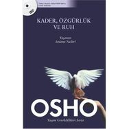 KADER, ÖZGÜRLÜK VE RUH YAŞAMIN ANLAMI NEDIR? - OSHO (BHAGMAN SHREE RAJNEESH)