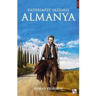 Kaderimize Yazılmış Almanya - Osman Yıldırım