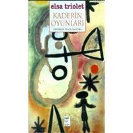 KADERIN OYUNLARI - ELSA TRIOLET