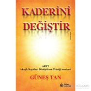 Kaderini Değiştir - Güneş Tan