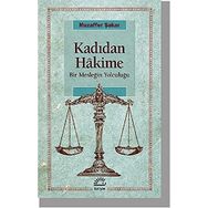 Kadıdan Hakime Bir Mesleğin Yolcuğu - Muzaffer Şakar