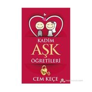 Kadim Aşk Öğretileri - A. Cem Keçe