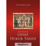 Kadim Dönemler Genel Hukuk Tarihi - İbrahim Erol Kozak