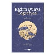 Kadim Dünya Coğrafyası - El-İdrisi - Yeditepe Yayınevi