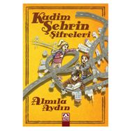 Kadim Şehrin Şifreleri - Almila Aydın