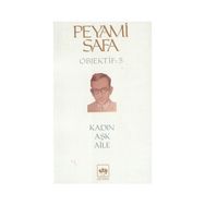 Kadın - Aşk - Aile Objektif: 5 - Peyami Safa