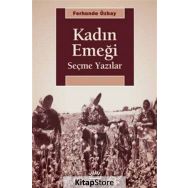 Kadın Emeği Seçme Yazılar - Ferhunde Özbay