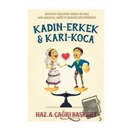 Kadın Erkek ve Karı Koca - A. Çağrı Başkurt - Cinius Yayınları
