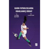 Kadın Futbolcularda Odaklanmış Dikkat - Esra Akbaş Nahit Özdayı